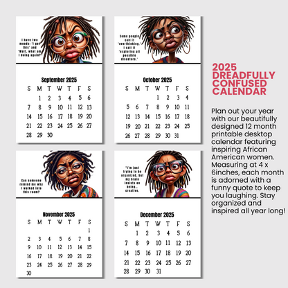 Dreadfully Confused 12-Month Printable Desktop Calendar Featuring African American Women - Funny Quotes & Art